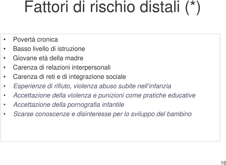 violenza abuso subite nell infanzia Accettazione della violenza e punizioni come pratiche educative