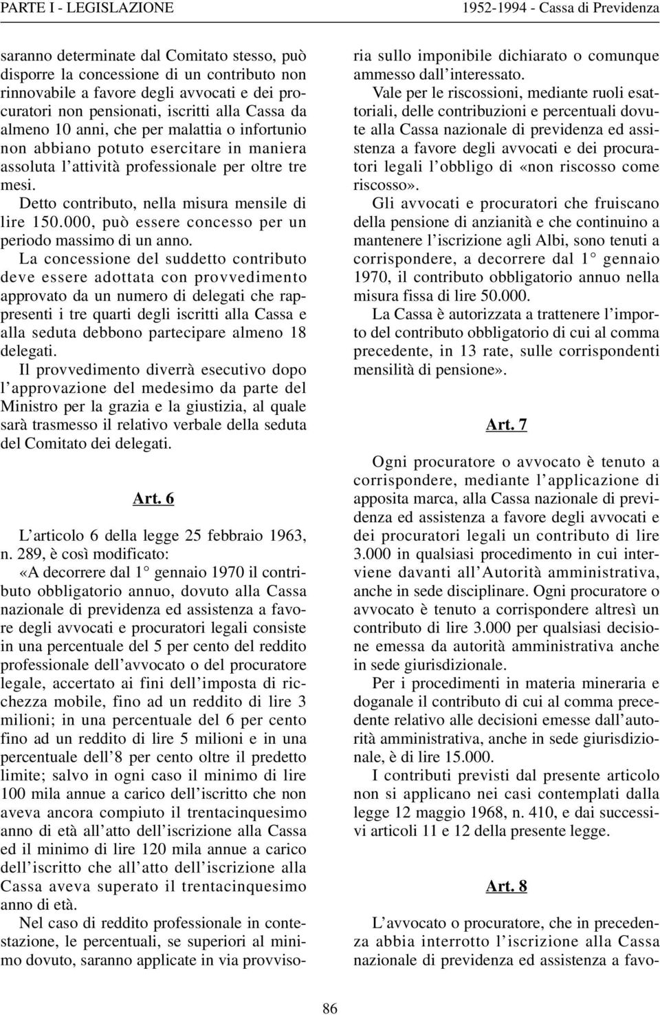 000, può essere concesso per un periodo massimo di un anno.