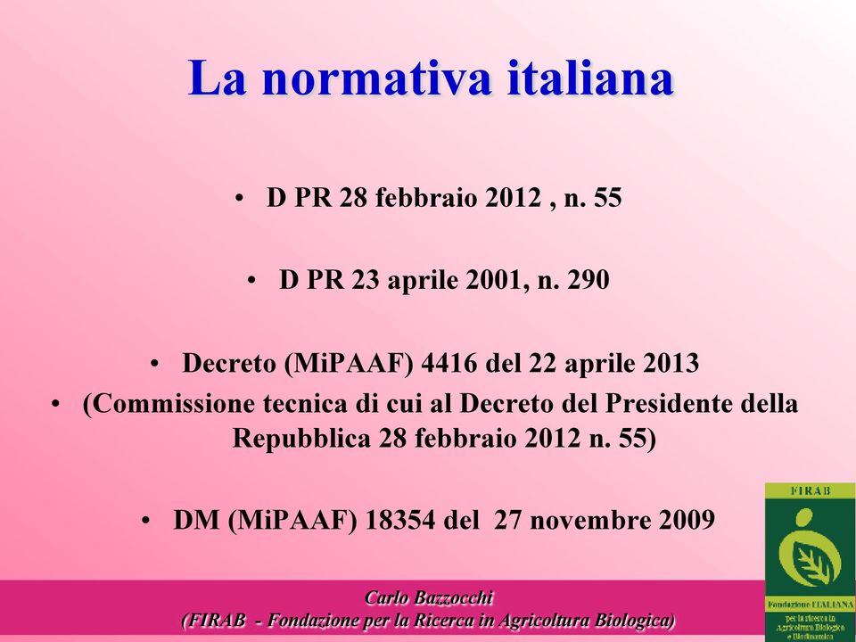 290 Decreto (MiPAAF) 4416 del 22 aprile 2013 (Commissione