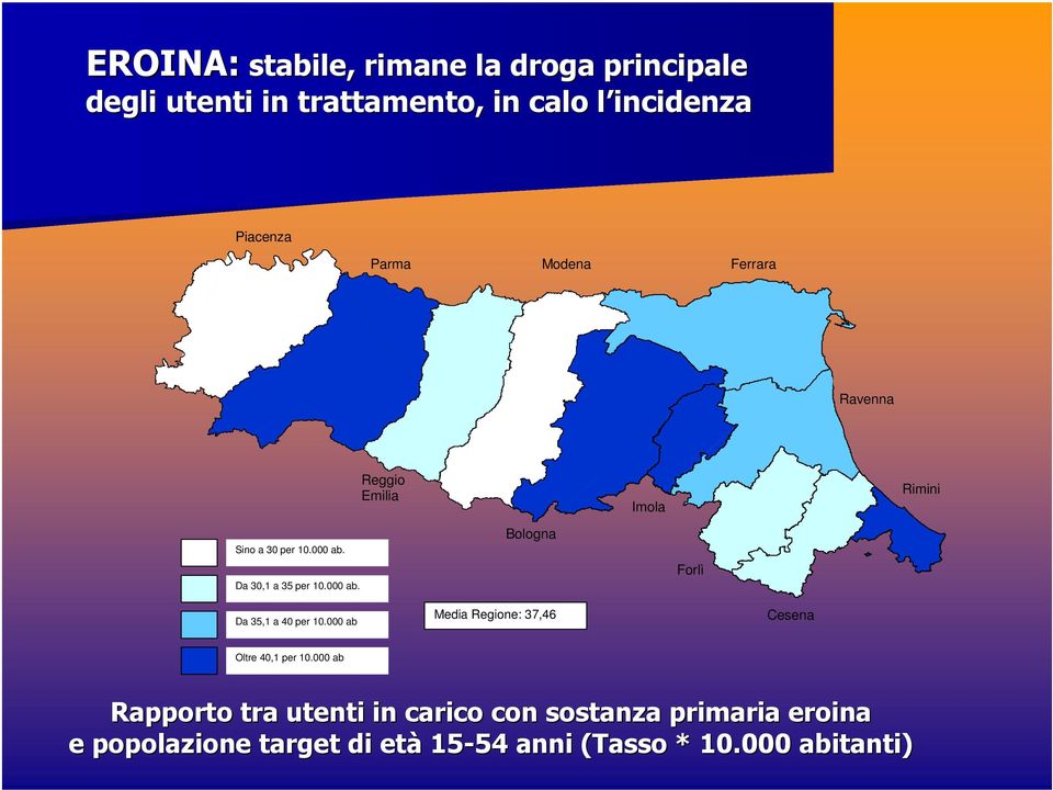 Da 30,1 a 35 per 10.000 ab. Bologna Forlì Da 35,1 a 40 per 10.