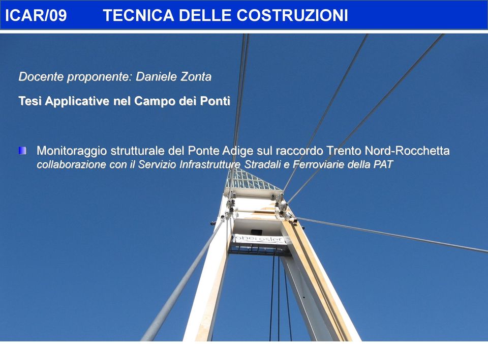 strutturale del Ponte Adige sul raccordo Trento Nord-Rocchetta