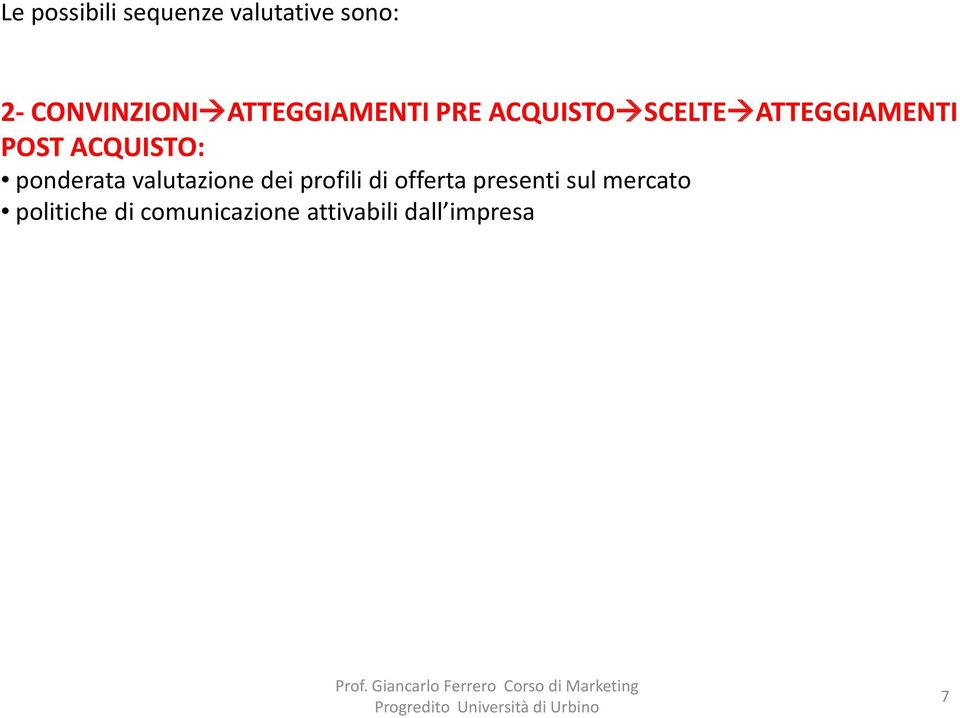 ACQUISTO: ponderata valutazione dei profili di offerta