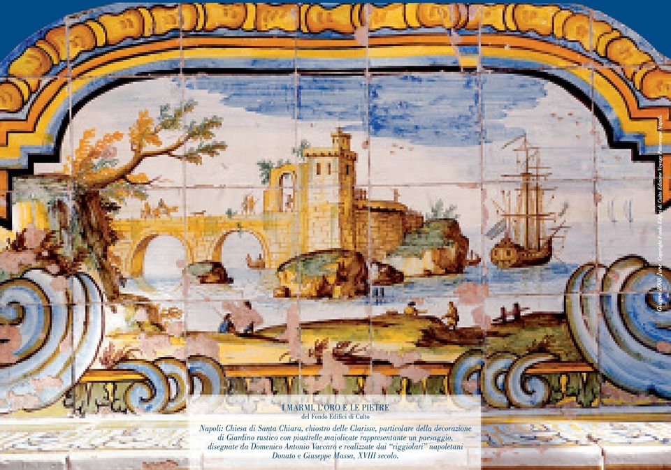 paesaggio, disegnate da Domenico Antonio Vaccaro e realizzate dai riggiolari napoletani Donato e