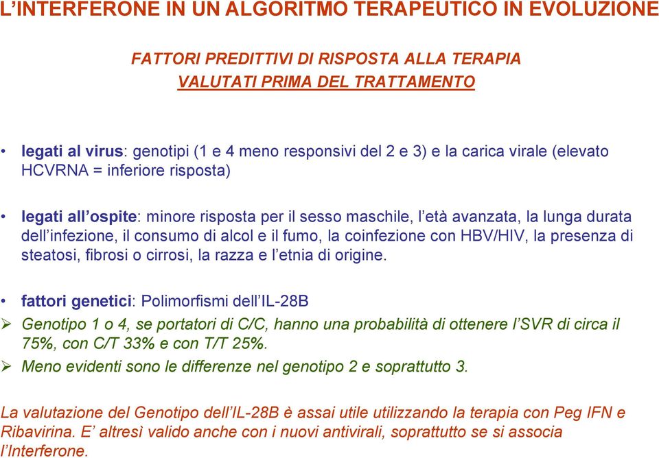 cirrosi, la razza e l etnia di origine.