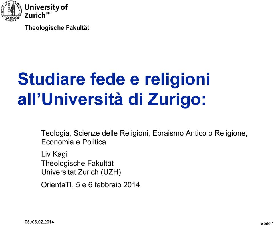 Religione, Economia e Politica Liv Kägi Theologische