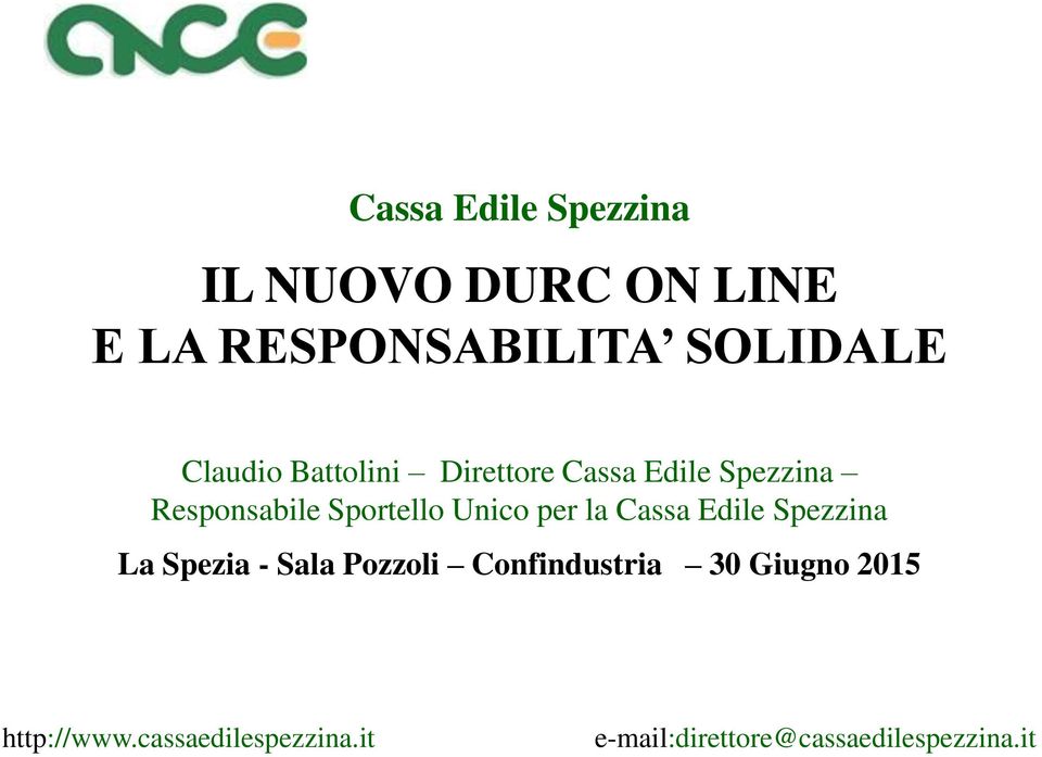 Unico per la Cassa Edile Spezzina La Spezia - Sala Pozzoli Confindustria 30