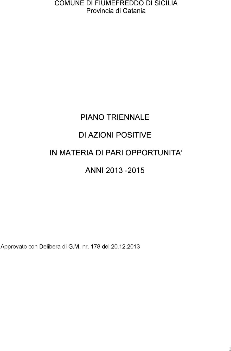 MATERIA DI PARI OPPORTUNITA ANNI 2013-2015