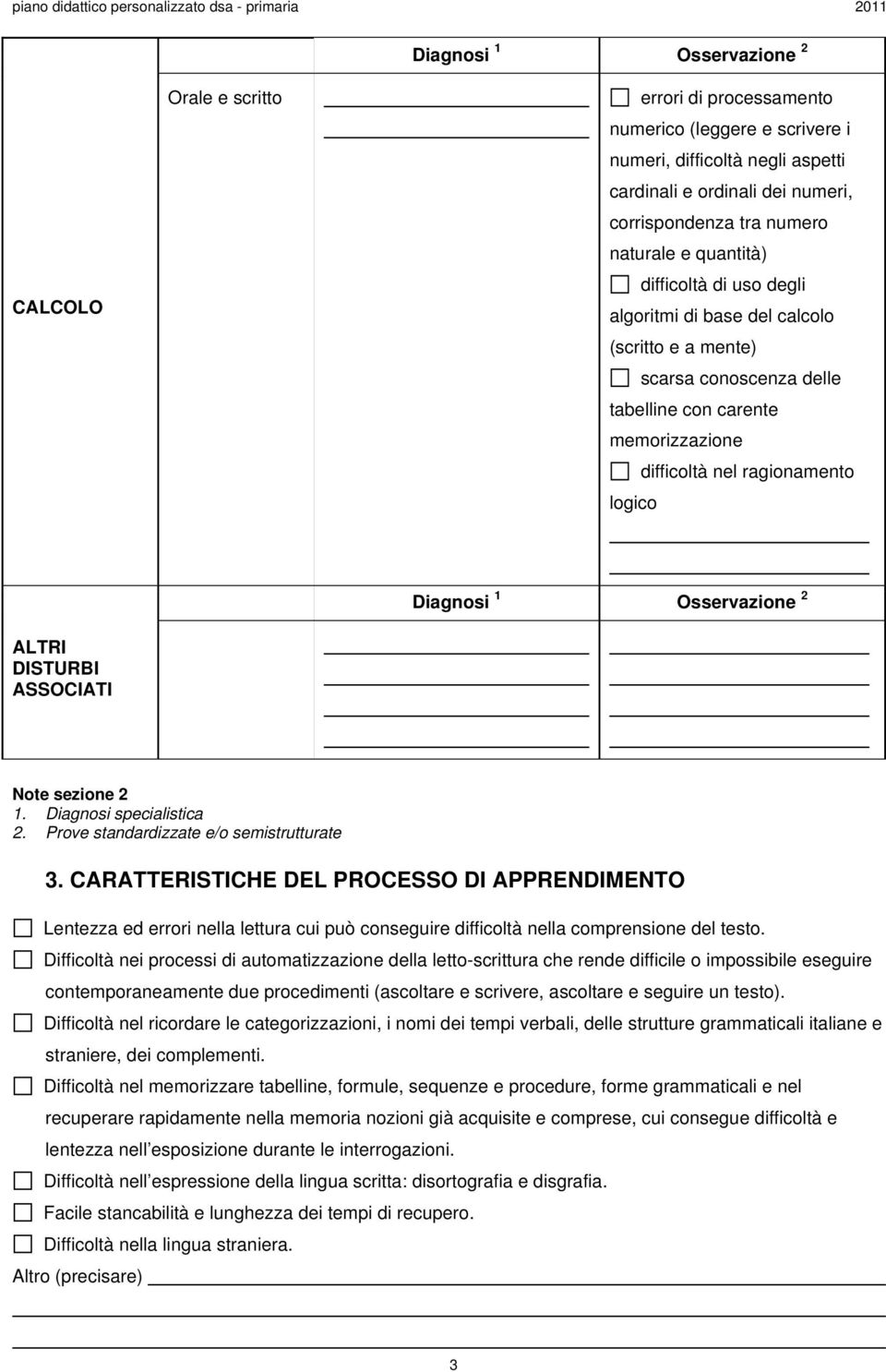 sezione 2 1. Diagnosi specialistica 2. Prove standardizzate e/o semistrutturate 3.