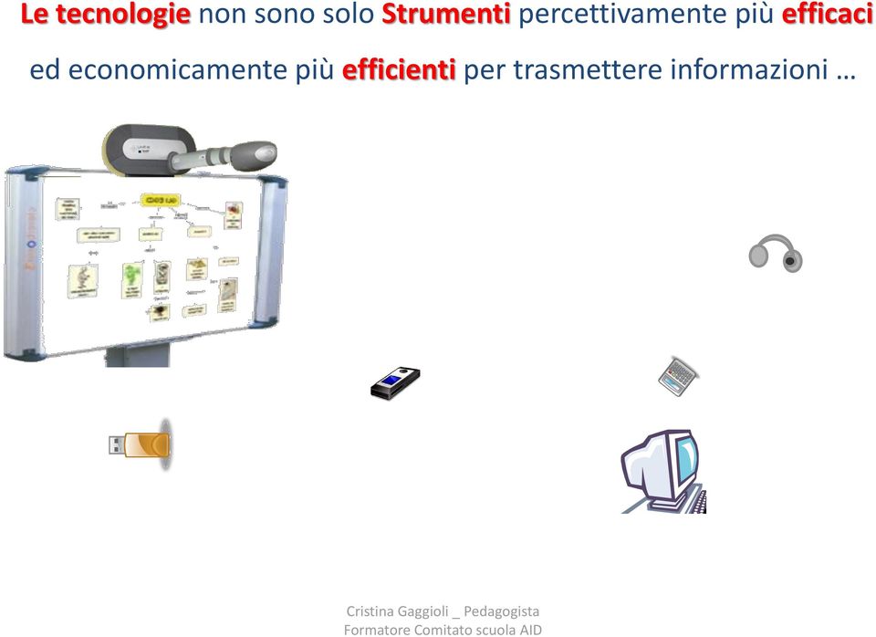 efficaci ed economicamente più