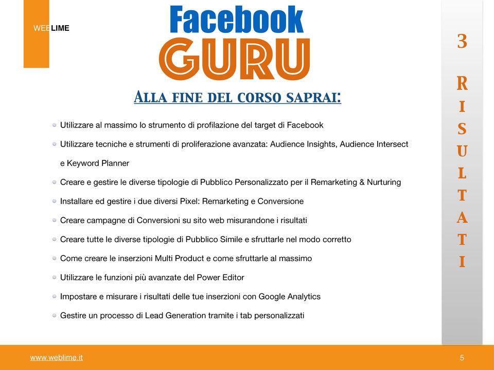 campagne d Converson su so web msurandone rsula Creare ue le dverse pologe d Pubblco Smle e sfruarle nel modo correo Come creare le nserzon Mul Produc e come sfruarle al massmo