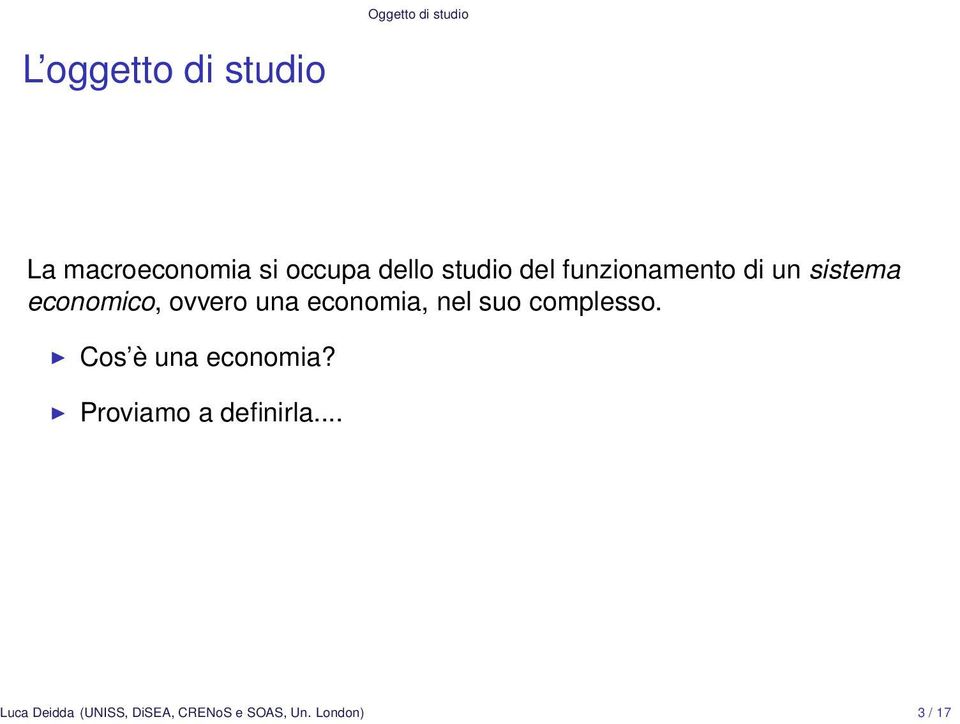 una economia, nel suo complesso. Cos è una economia?