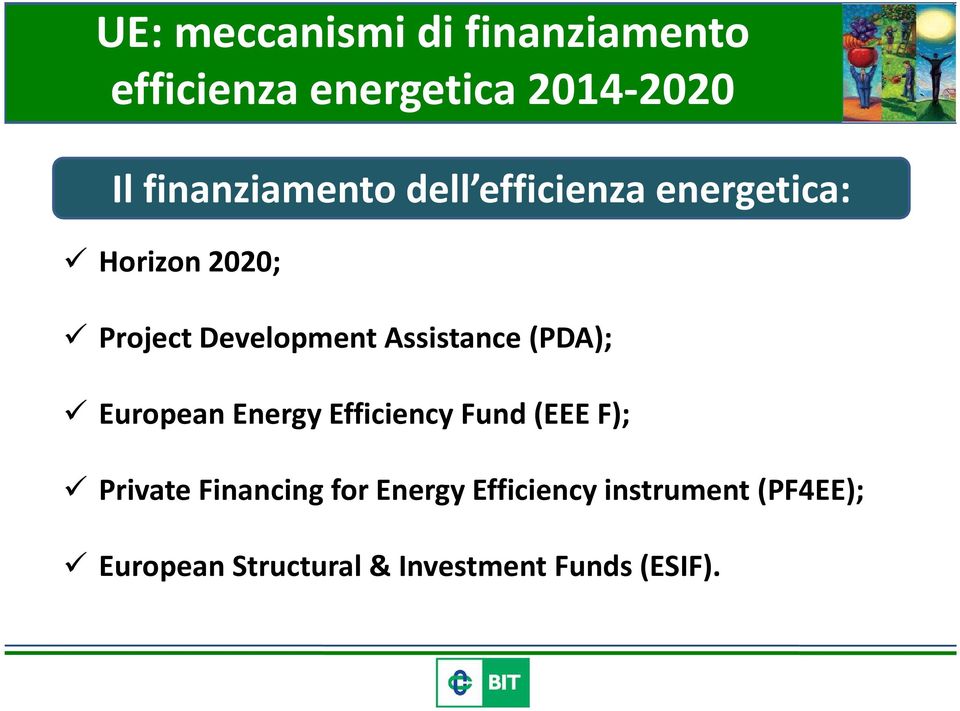 Assistance (PDA); European Energy Efficiency Fund (EEE F); Private Financing