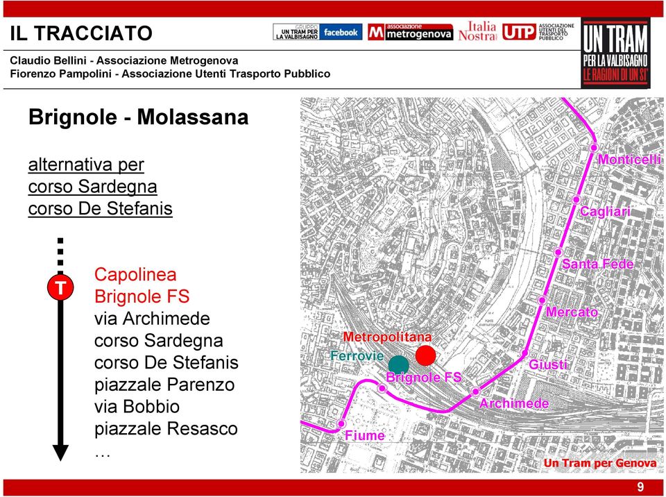 Brignole FS via Archimede corso Sardegna corso De Stefanis piazzale Parenzo via Bobbio piazzale