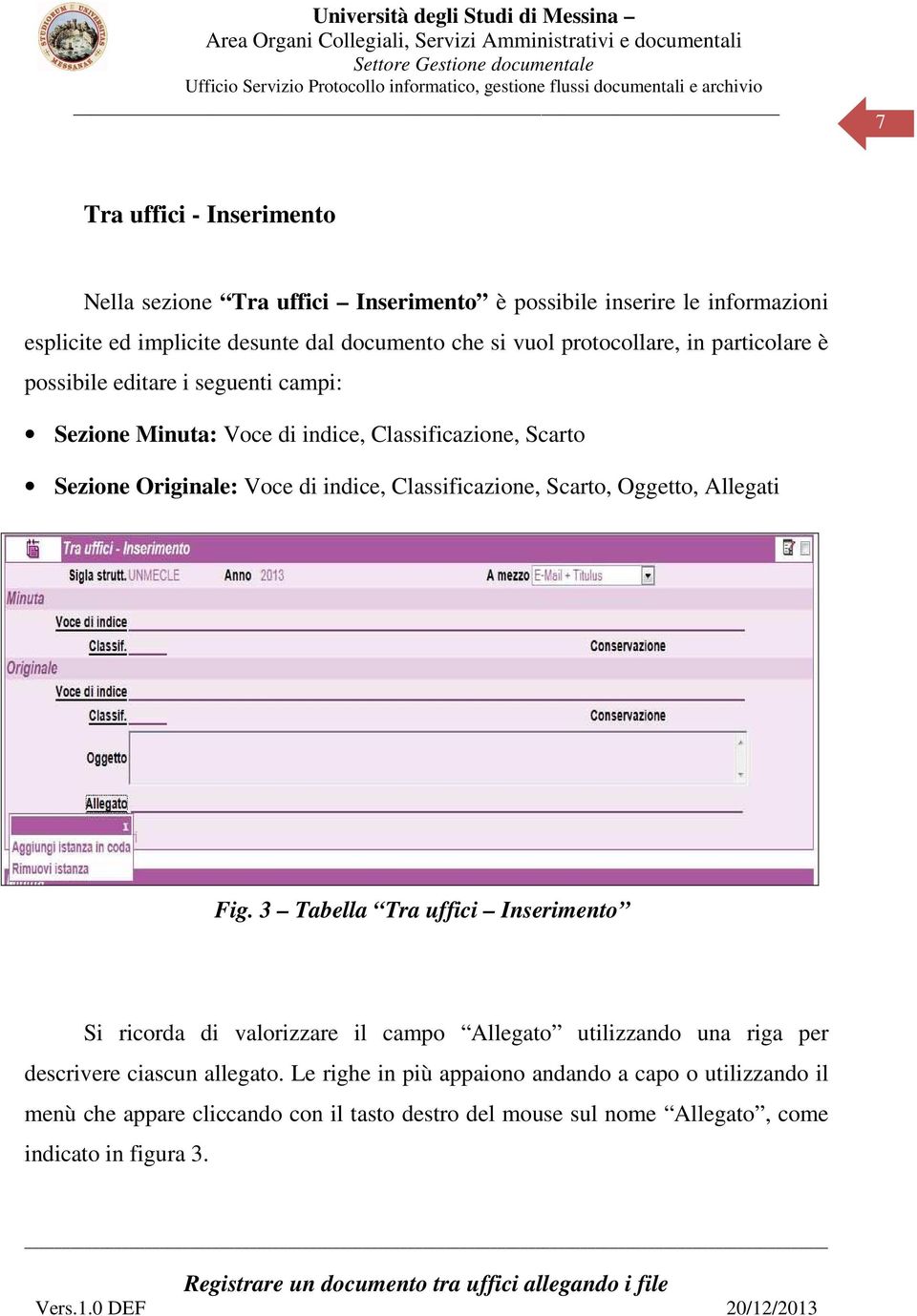 Classificazione, Scarto, Oggetto, Allegati Fig.