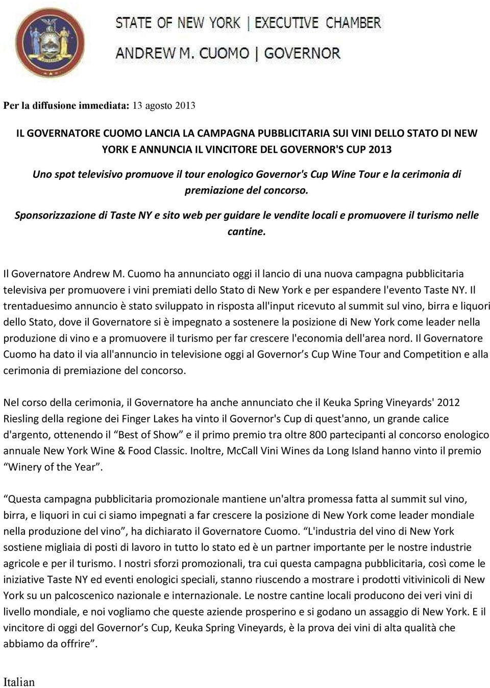 Sponsorizzazione di Taste NY e sito web per guidare le vendite locali e promuovere il turismo nelle cantine. Il Governatore Andrew M.