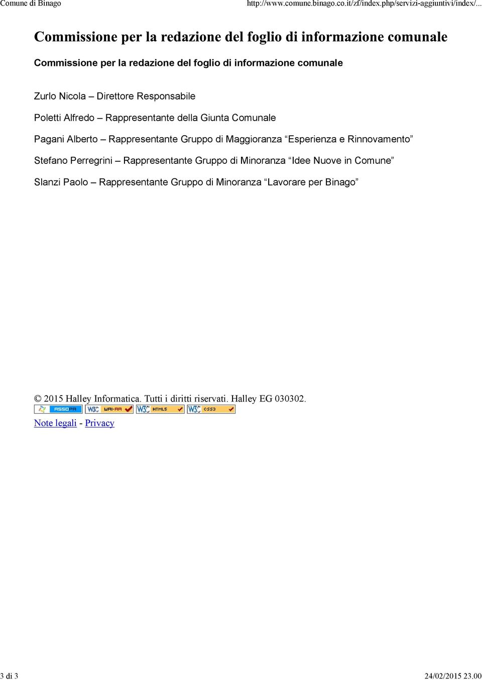 Responsabile Poletti Alfredo Rappresentante della Giunta Comunale Pagani Alberto Rappresentante