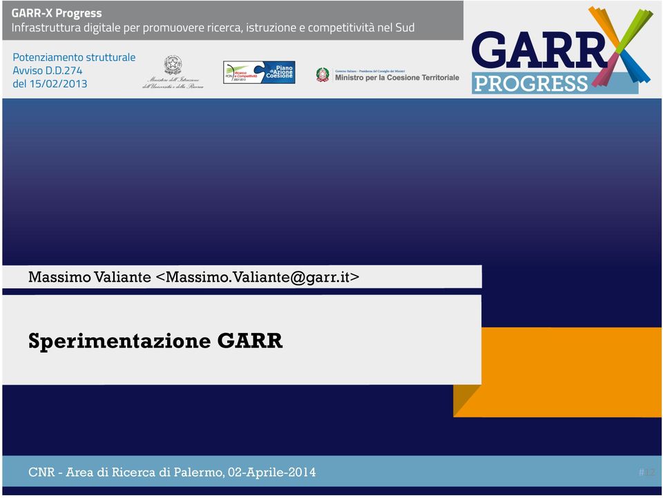 it> Sperimentazione GARR CNR