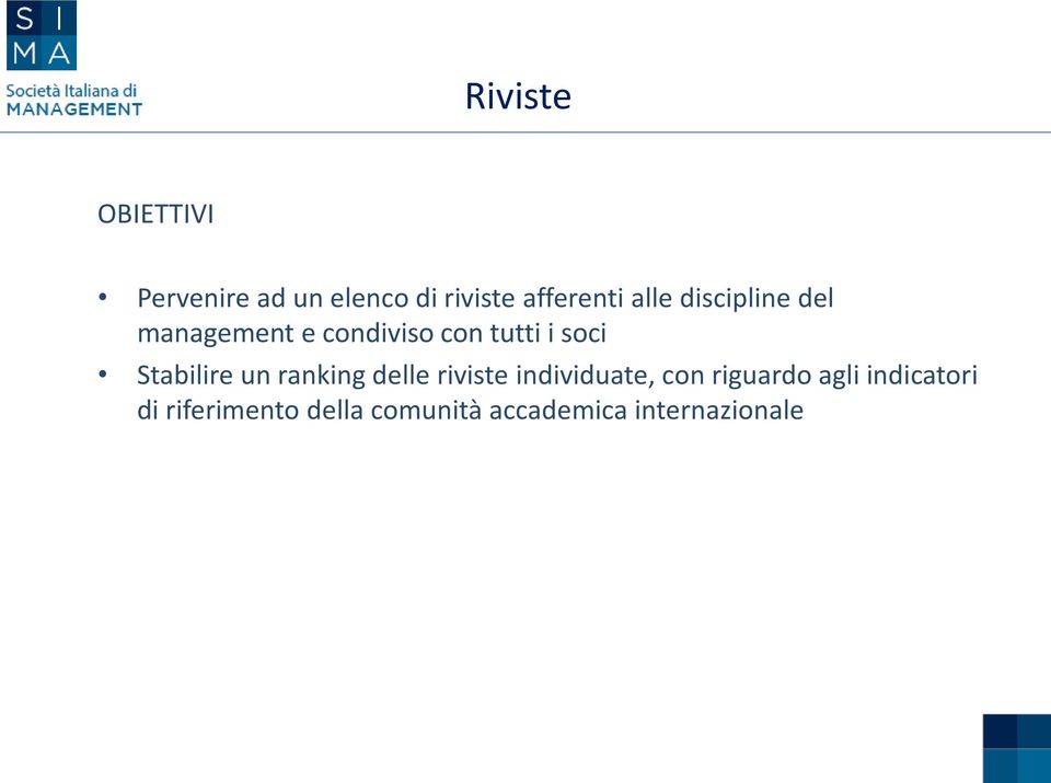 Stabilire un ranking delle riviste individuate, con riguardo