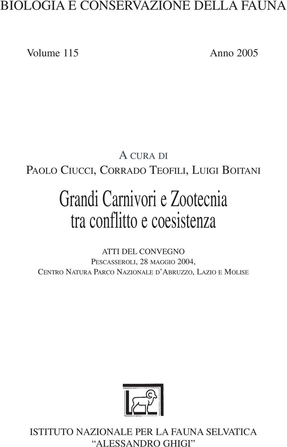 coesistenza ATTI DEL CONVEGNO PESCASSEROLI, 28 MAGGIO 2004, CENTRO NATURA PARCO