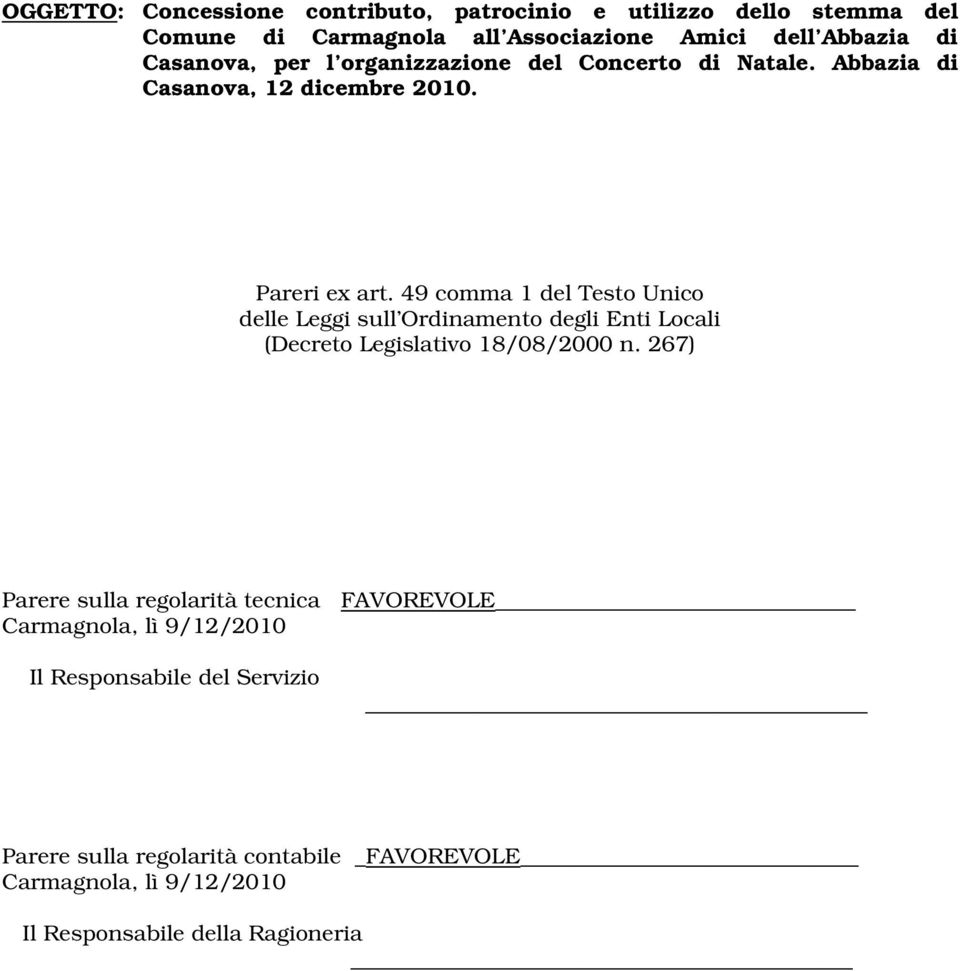 49 comma 1 del Testo Unico delle Leggi sull Ordinamento degli Enti Locali (Decreto Legislativo 18/08/2000 n.