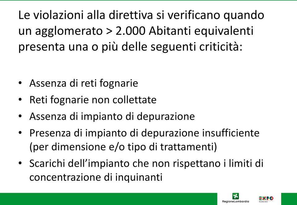 fognarie non collettate Assenza di impianto di depurazione Presenza di impianto di depurazione