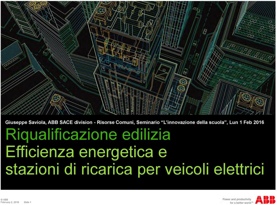 Feb 2016 Riqualificazione edilizia Efficienza