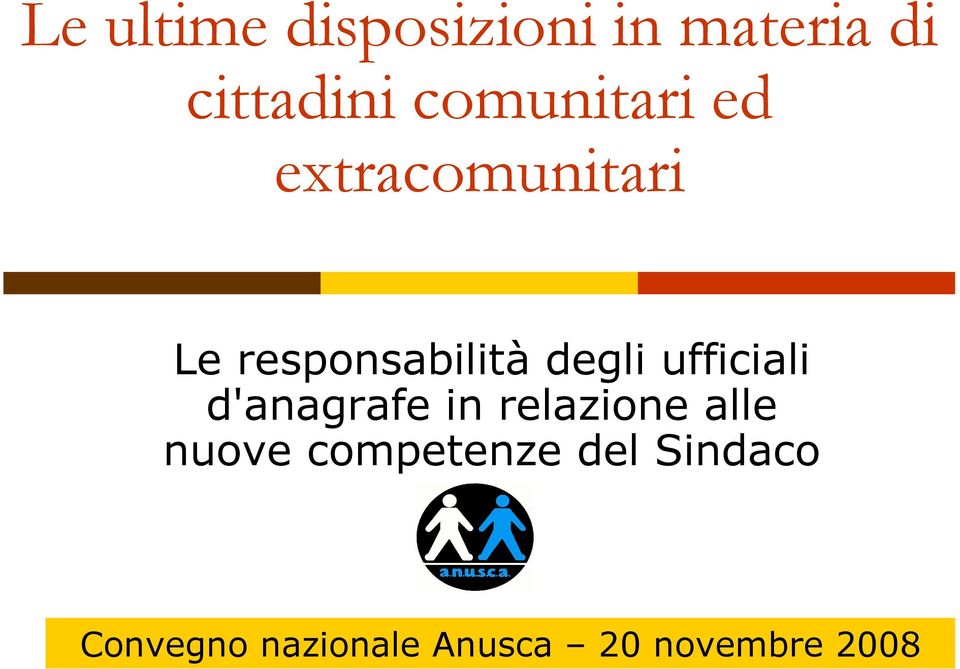 degli ufficiali d'anagrafe in relazione alle nuove