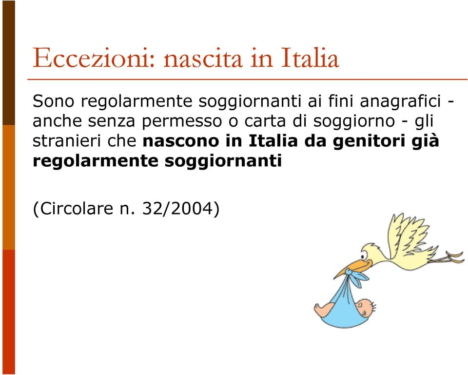 carta di soggiorno - gli stranieri che nascono in Italia