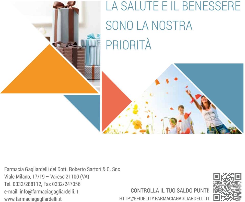 0332/288112, Fax 0332/247056 e-mail: info@farmaciagagliardelli.