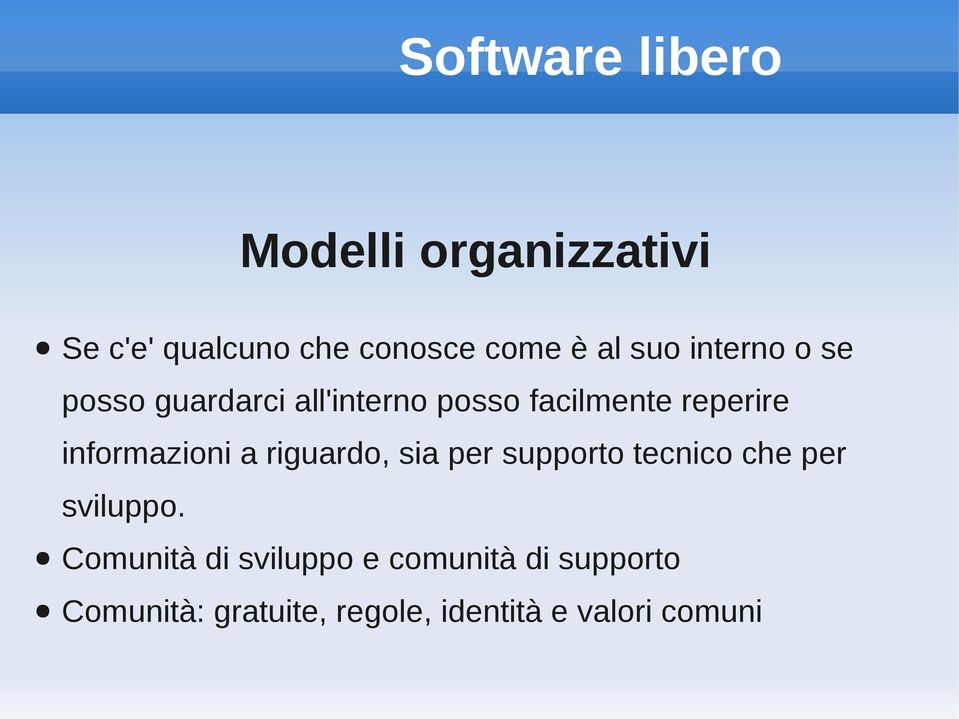 riguardo, sia per supporto tecnico che per sviluppo.