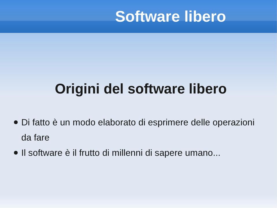 delle operazioni da fare Il software