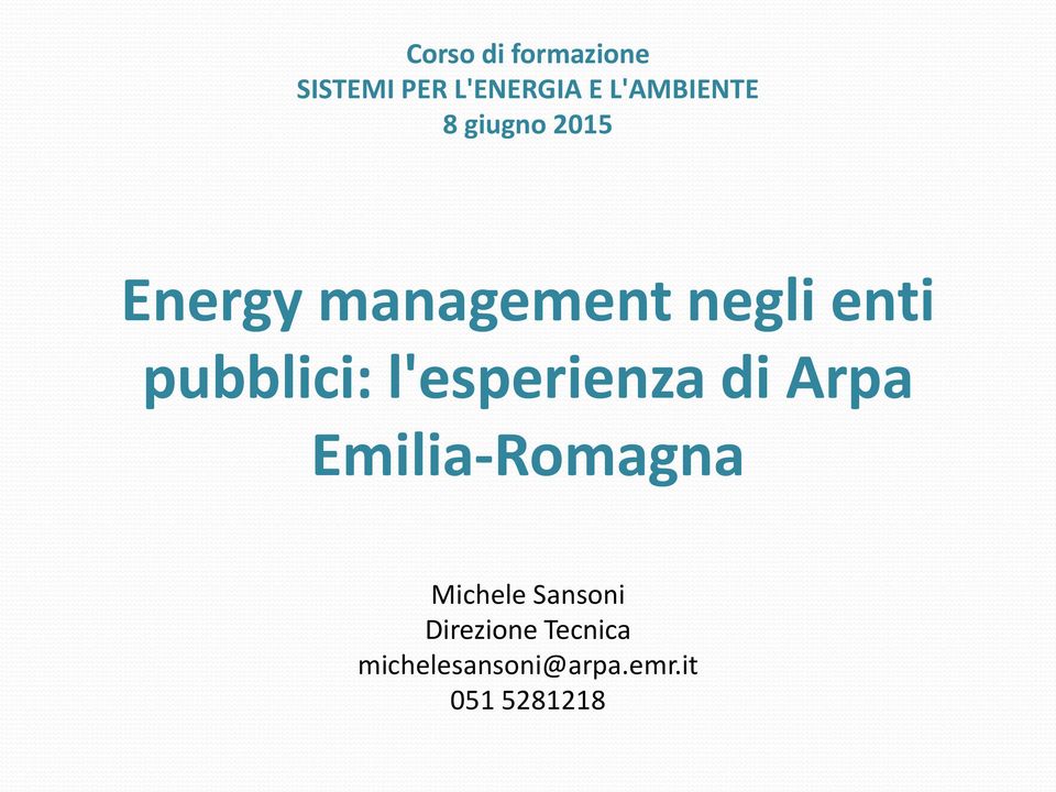 pubblici: l'esperienza di Arpa Emilia-Romagna Michele