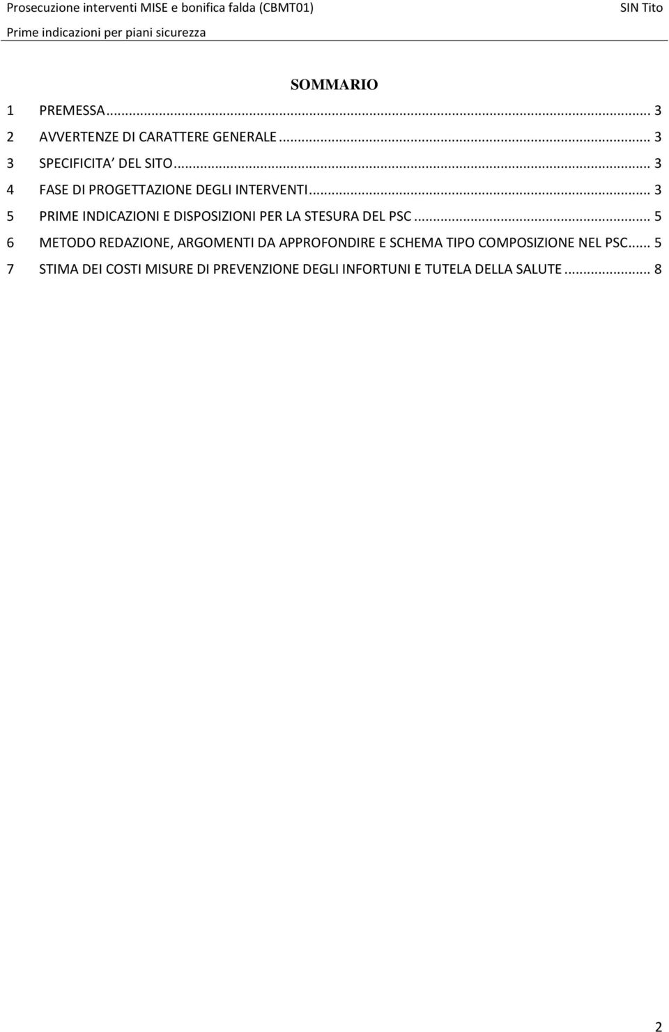 .. 3 5 PRIME INDICAZIONI E DISPOSIZIONI PER LA STESURA DEL PSC.