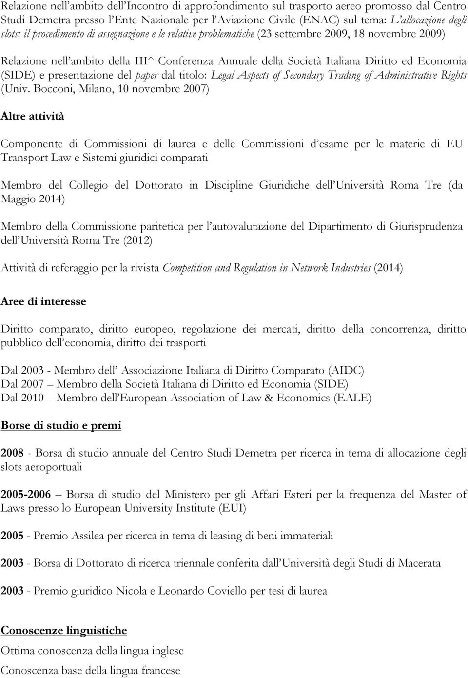 e presentazione del paper dal titolo: Legal Aspects of Secondary Trading of Administrative Rights (Univ.