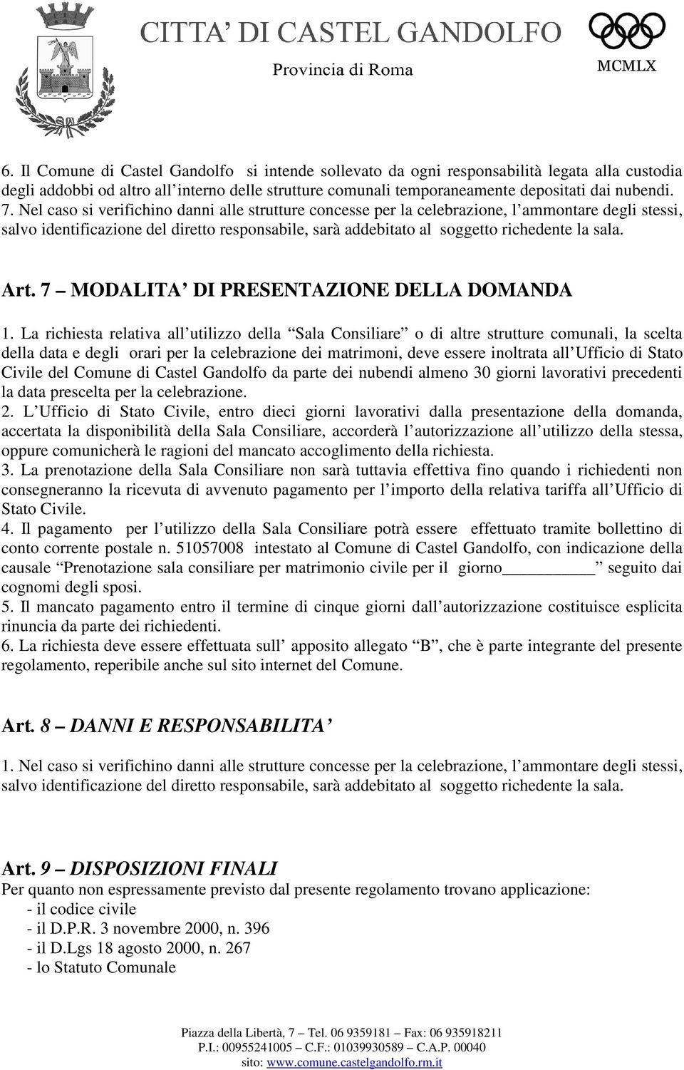 Art. 7 MODALITA DI PRESENTAZIONE DELLA DOMANDA 1.