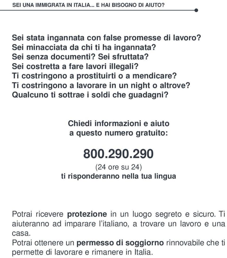 Qualcuno ti sottrae i soldi che guadagni? Chiedi informazioni e aiuto a questo numero gratuito: 800.290.