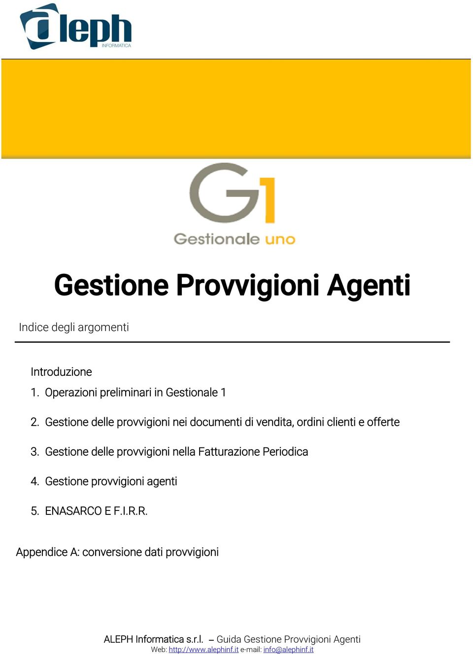 Gestione delle provvigioni nei documenti di vendita, ordini clienti e offerte 3.