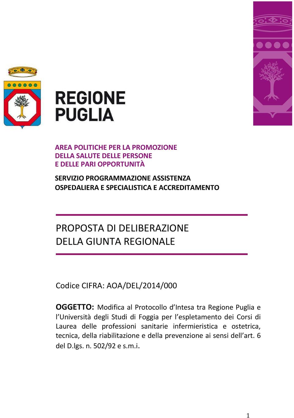 Protocollo d Intesa tra Regione Puglia e l Università degli Studi di Foggia per l espletamento dei Corsi di Laurea delle professioni