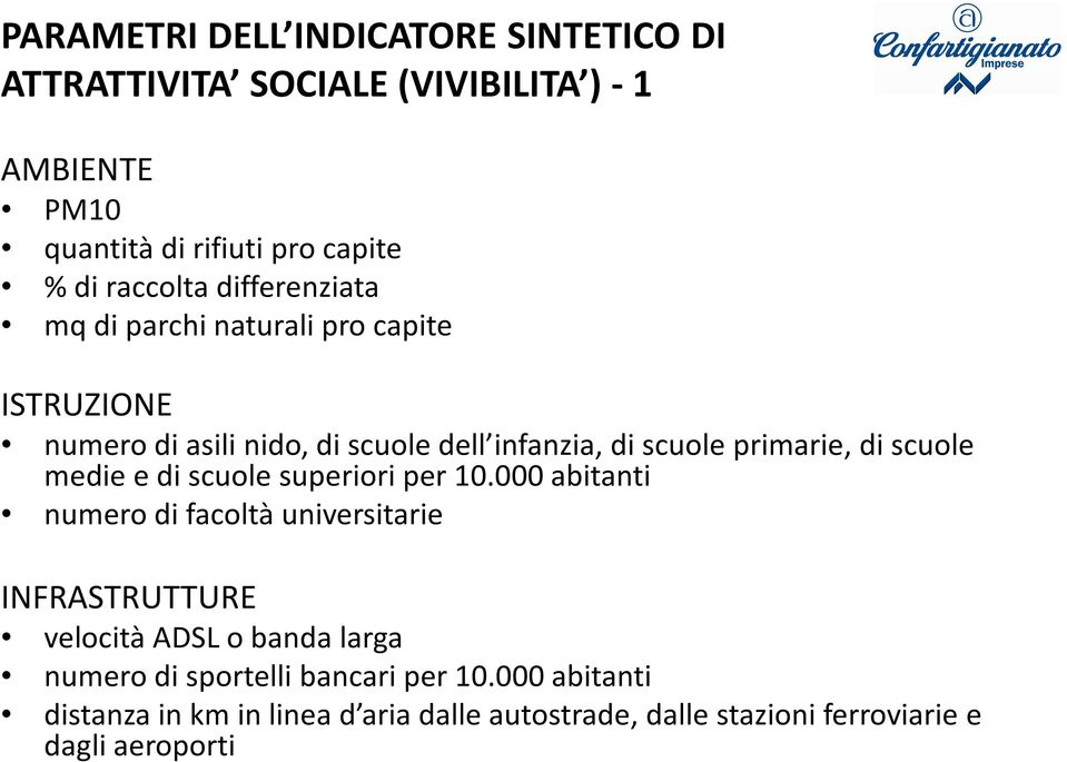 di scuole medie e di scuole superiori per 10.