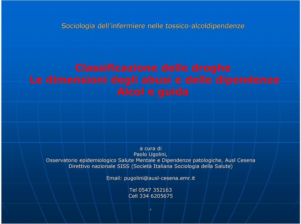 epidemiologico Salute Mentale e Dipendenze patologiche, Ausl Cesena Direttivo nazionale SISS