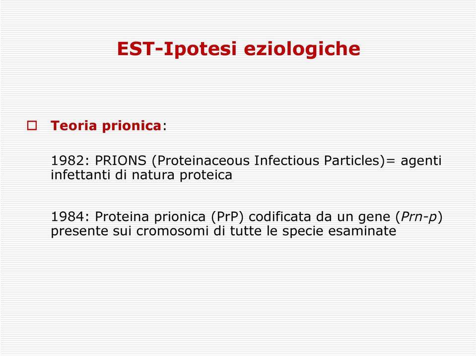 natura proteica 1984: Proteina prionica (PrP) codificata da