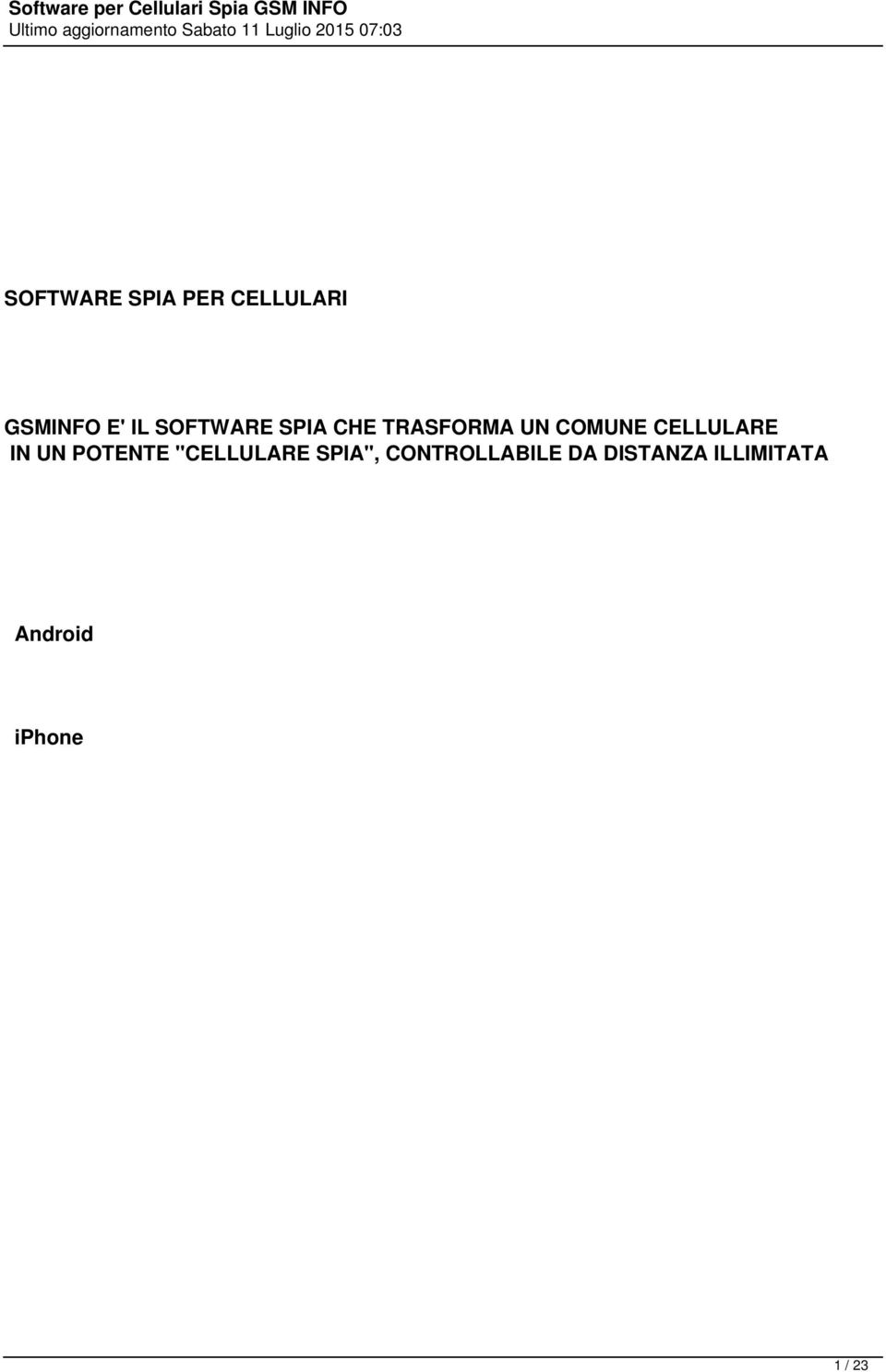 CELLULARE IN UN POTENTE "CELLULARE SPIA",