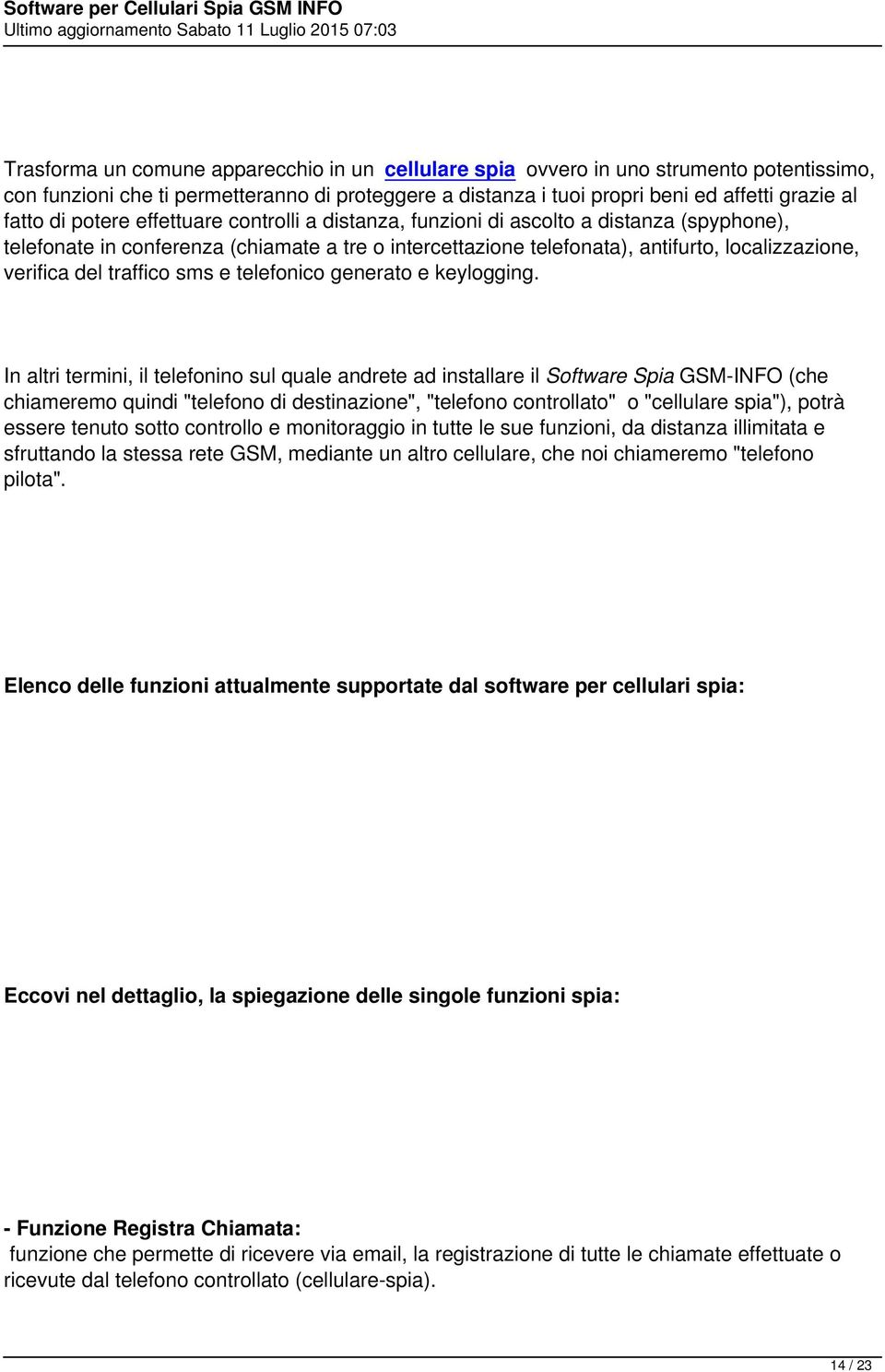 traffico sms e telefonico generato e keylogging.