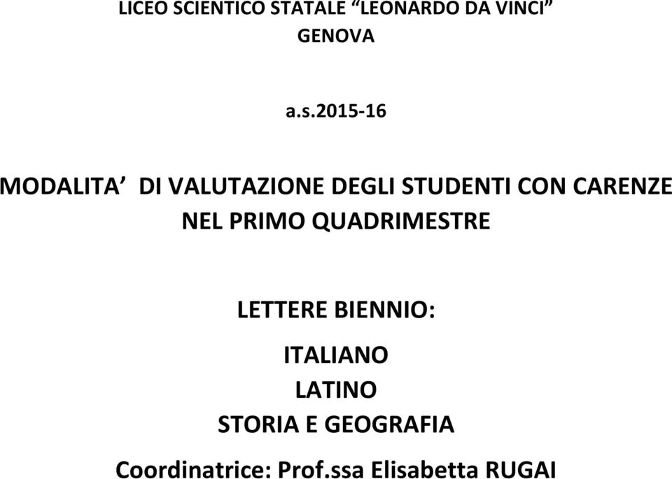 CARENZE NEL PRIMO QUADRIMESTRE LETTERE BIENNIO: ITALIANO