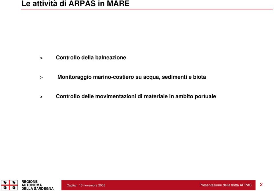 marino-costiero su acqua, sedimenti e biota >