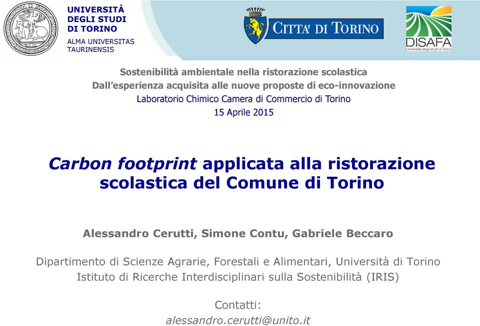 Carbon footprint applicata alla ristorazione scolastica del Comune di Torino Alessandro Cerutti, Simone Contu, Gabriele