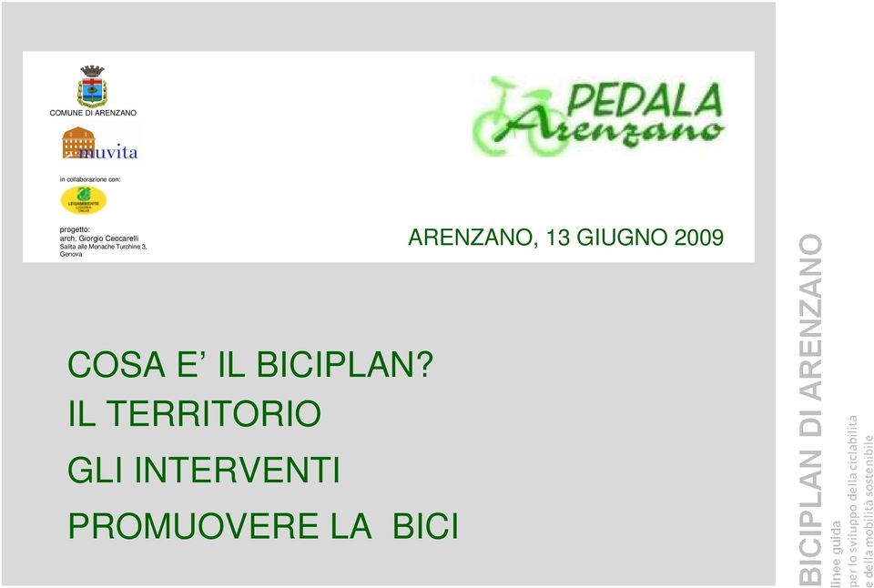 GIUGNO 2009 COSA E IL BICIPLAN?