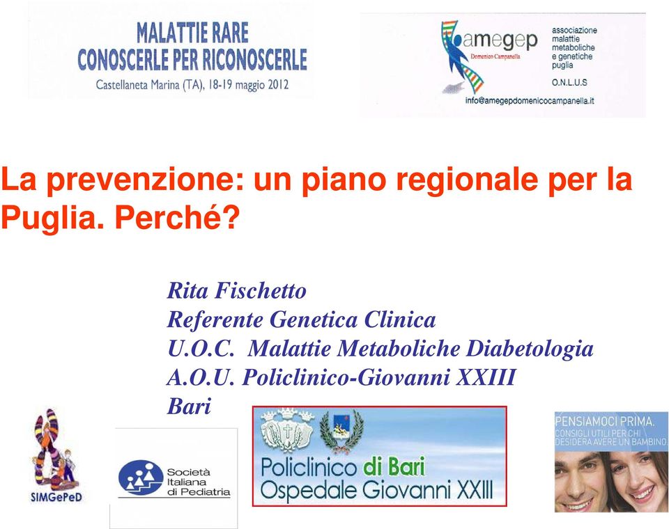 Rita Fischetto Referente Genetica Clinica U.