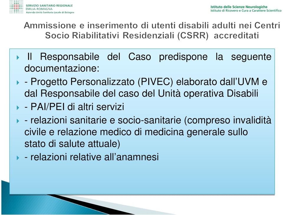 di altri servizi - relazioni sanitarie e socio-sanitarie (compreso invalidità civile e