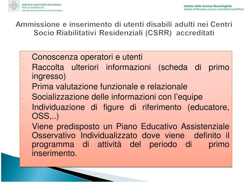 Individuazione di figure di riferimento (educatore, OSS,.